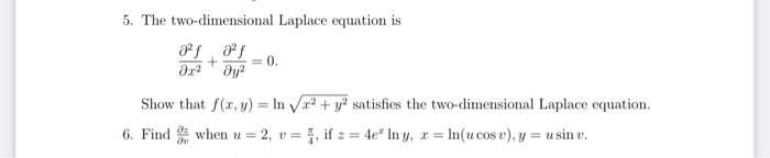 Solved 5 The Two Dimensional Laplace Equation Is Chegg