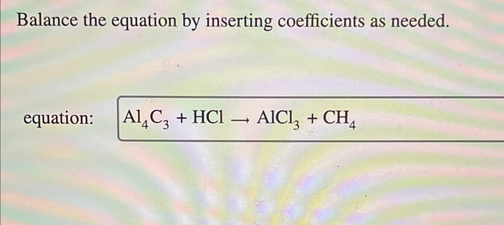 Solved Balance The Equation By Inserting Coefficients As Chegg