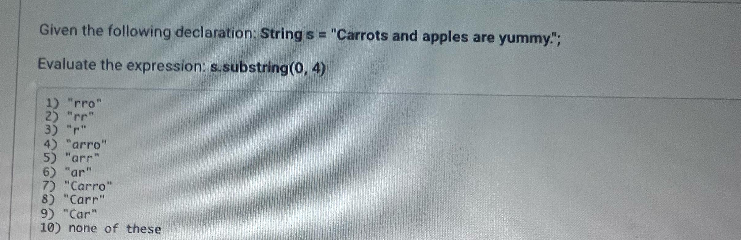 Solved Given The Following Declaration String S Carrots Chegg