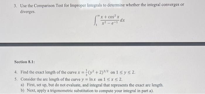 Solved Use The Comparison Test For Improper Integrals To Chegg