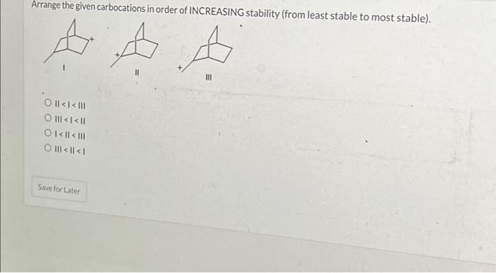 Solved Arrange The Given Carbocations In Order Of INCREASING Chegg