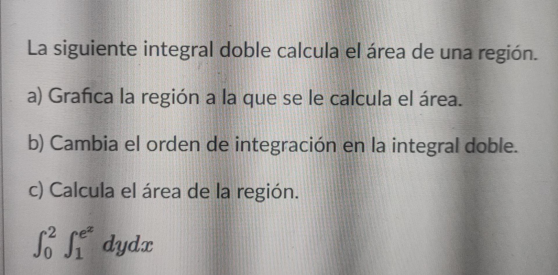 Solved La Siguiente Integral Doble Calcula El Rea De Una Chegg