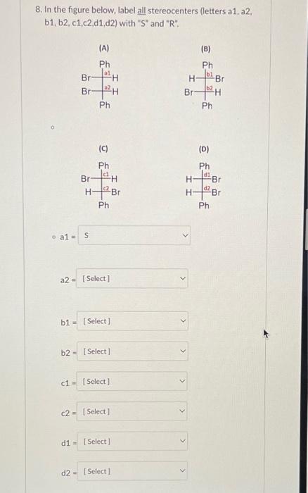 Solved 8 In The Figure Below Label All Stereocenters Chegg