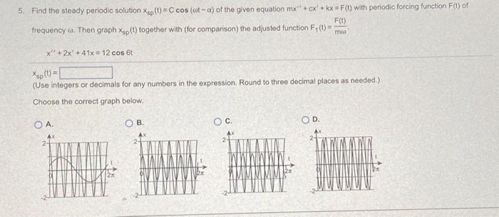 Solved Find The Steady Periodic Solution Chegg