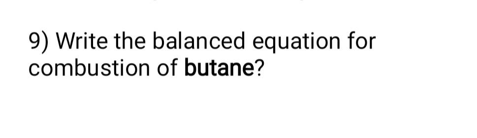 Solved Write The Balanced Equation For Combustion Of Chegg