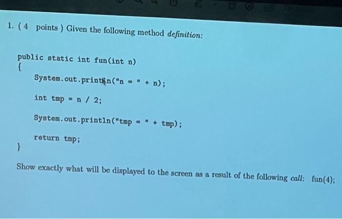 Solved 1 4 Points Given The Following Method Definition Chegg