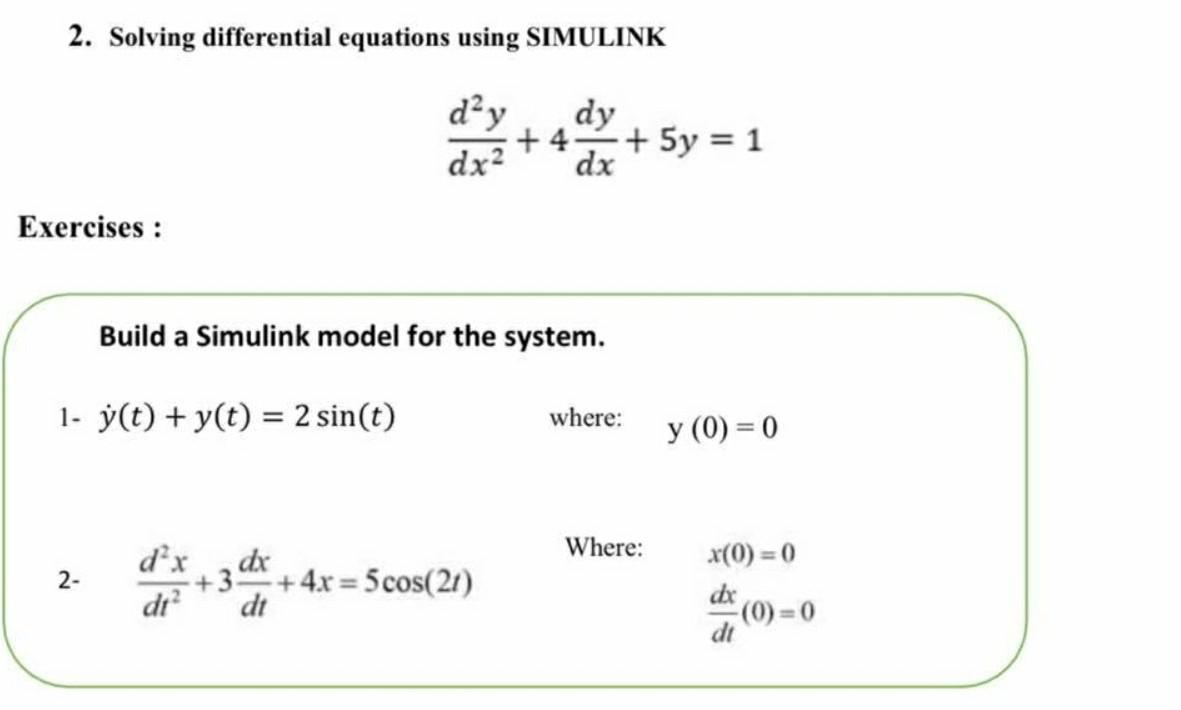 Solved 2 Solving Differential Equations Using SIMULINK Chegg