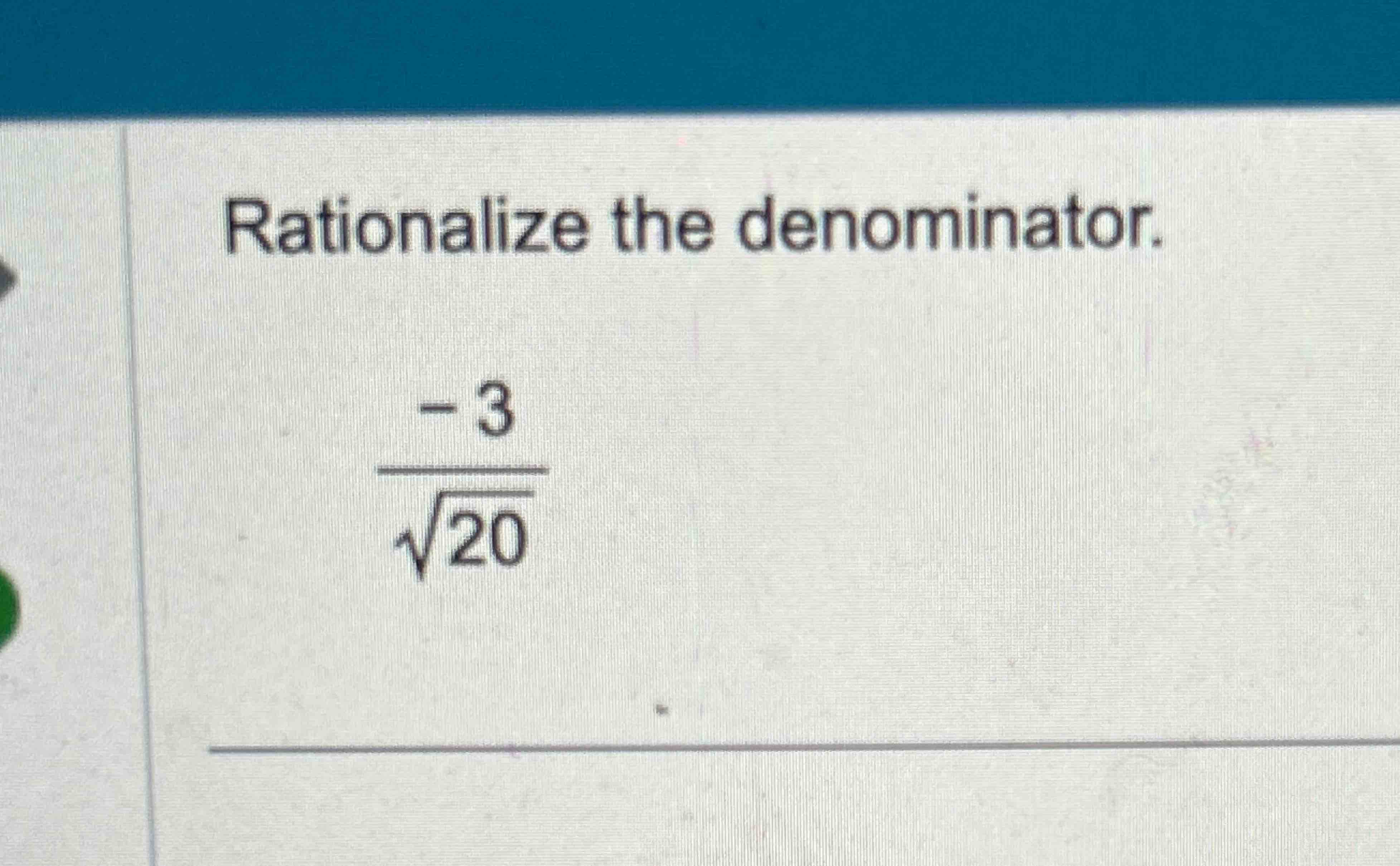 Solved Rationalize The Denominator Chegg