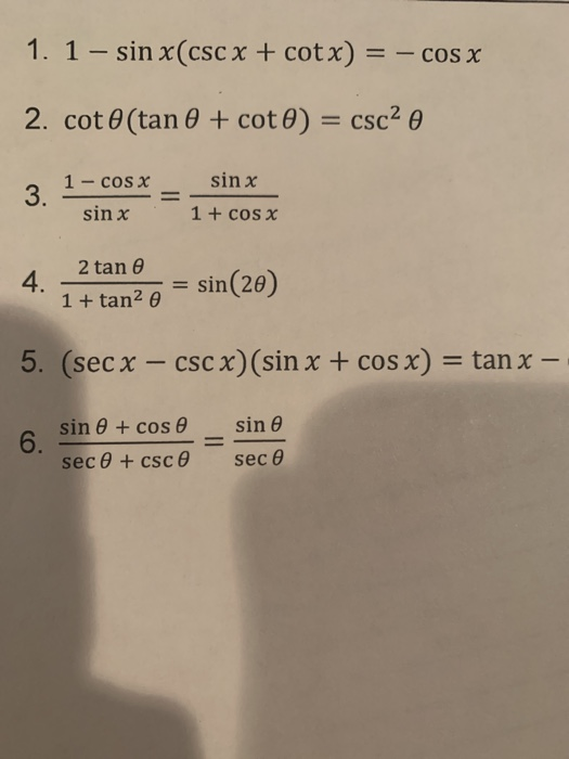 Solved 1 1 Sin X Cscx Cotx Cos X 2 Cot O Tan 0 Chegg