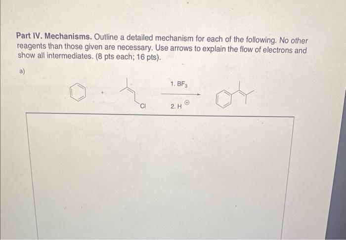 Solved Part IV Mechanisms Outline A Detailed Mechanism For Chegg