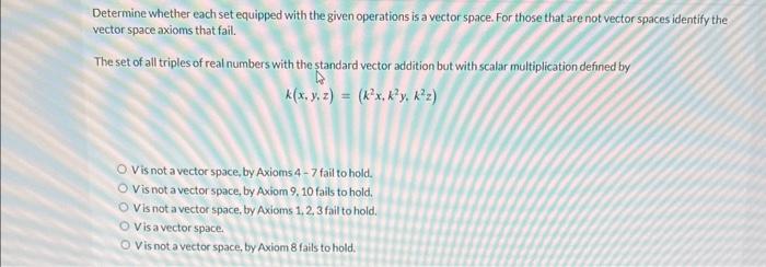 Solved Determine Whether Each Set Equipped With The Give