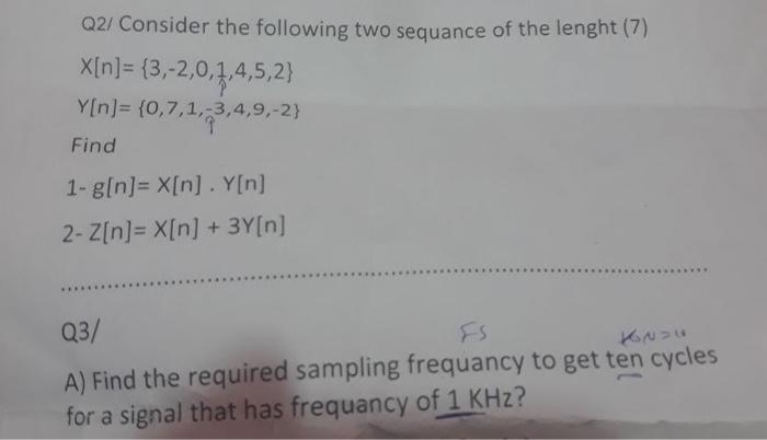 Solved Q Consider The Following Two Sequance Of The Lenght Chegg