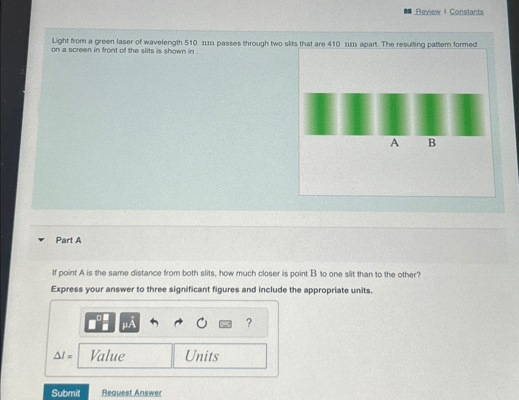 Solved Review I ConstantsLight From A Green Laser Of Chegg