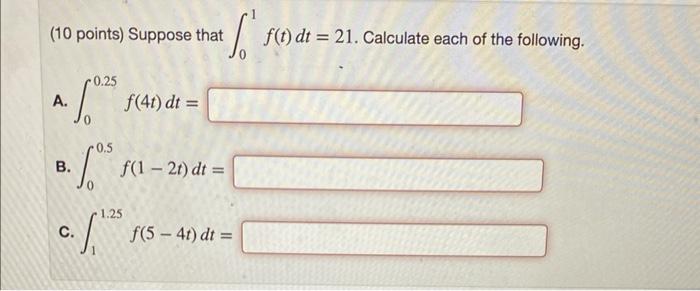 Solved Points Suppose That F T Dt Calculate Each Chegg