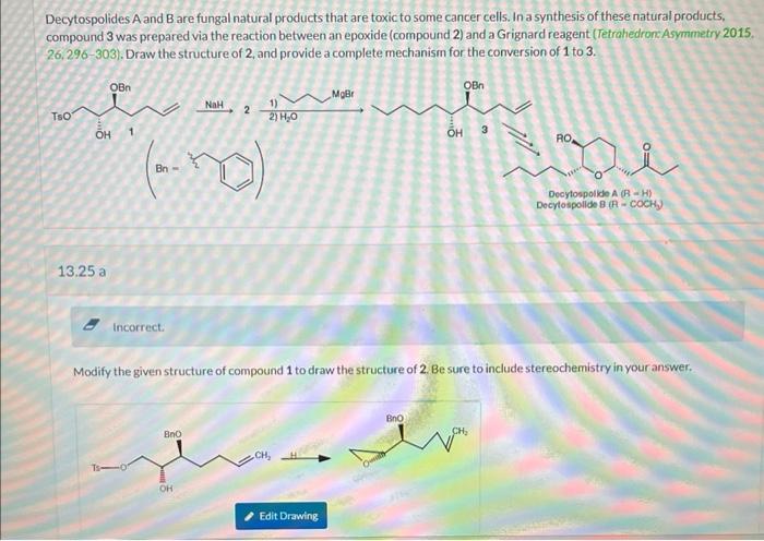 Solved Decytospolides A And B Are Fungal Natural Products Chegg