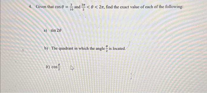 Solved 4 Given that cosθ 103 and 23π