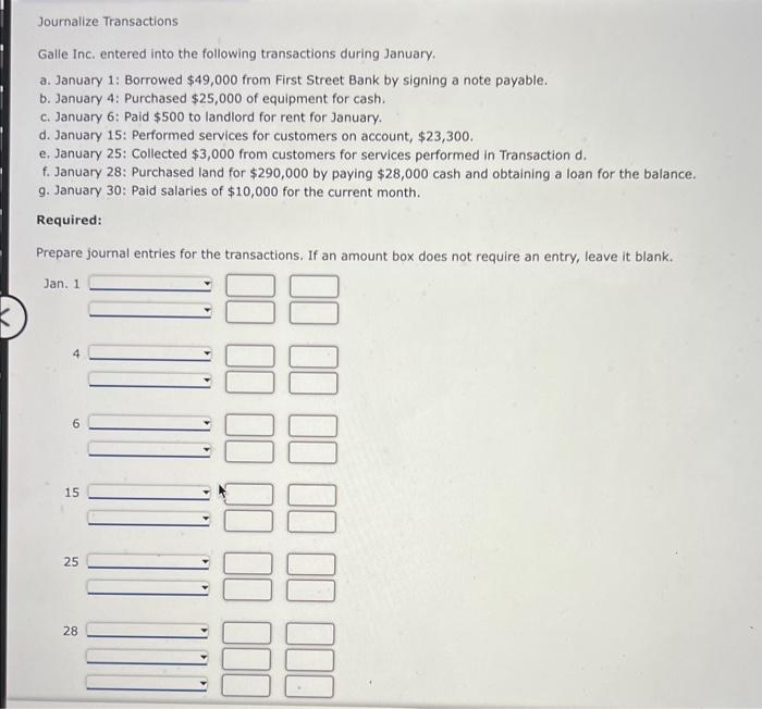 Solved Journalize Transactions Galle Inc Entered Into The Chegg