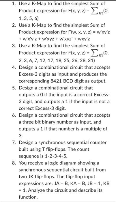 Solved Use A K Map To Find The Simplest Sum Of Product Chegg