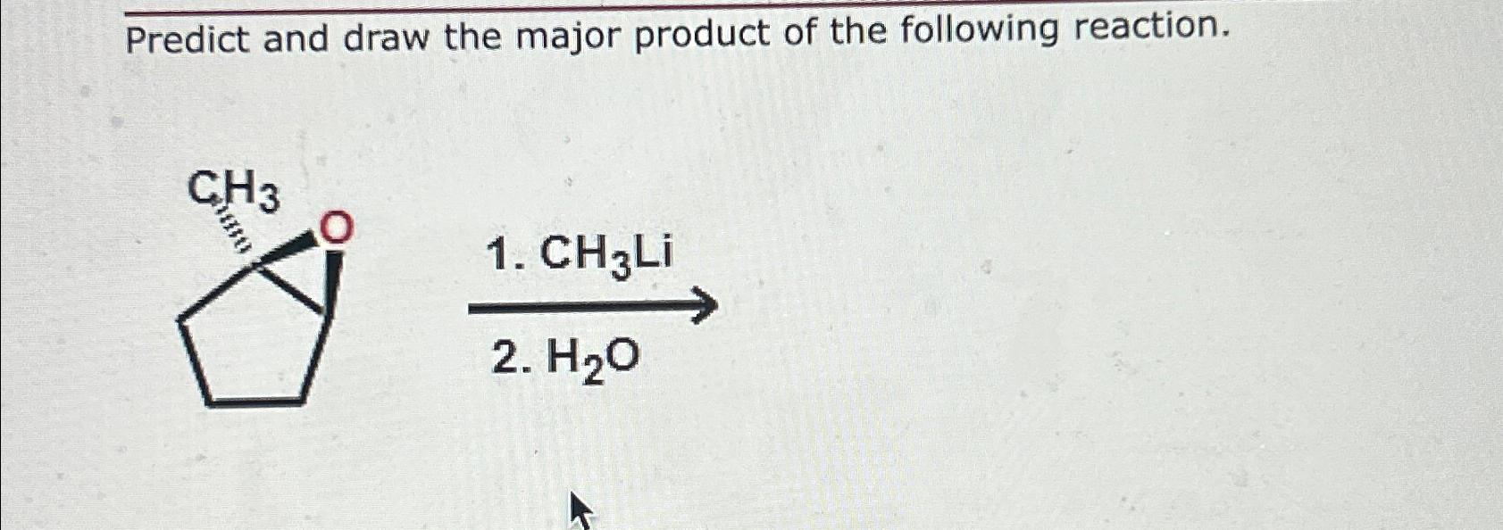 Solved Predict And Draw The Major Product Of The Following Chegg