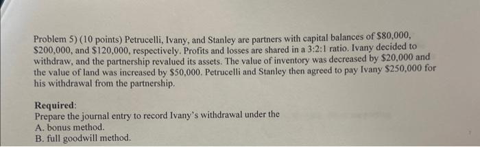 Solved Problem 5 10 Points Petrucelli Ivany And Chegg