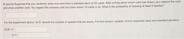 Solved 3 Points Suppose That You Randomly Draw One Card Chegg