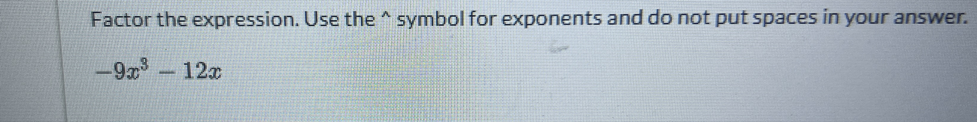 Solved Factor The Expression Use The Symbol For Chegg