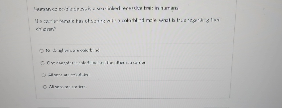 Solved Human Color Blindness Is A Sex Linked Recessive Trait Chegg