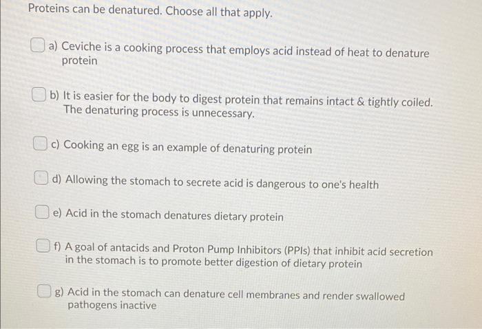 Solved Proteins Can Be Denatured Choose All That Apply A Chegg