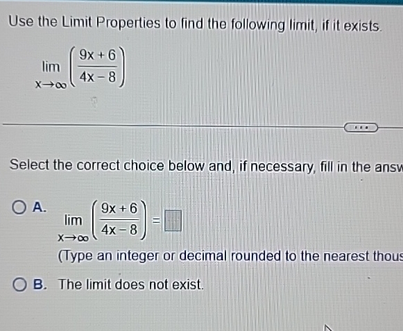 Solved Use The Limit Properties To Find The Following Limit Chegg