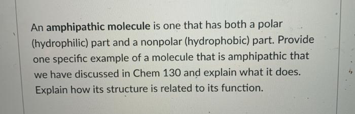 Solved An Amphipathic Molecule Is One That Has Both A Polar Chegg