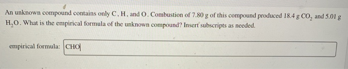 Solved An Unknown Compound Contains Only C H And O Chegg