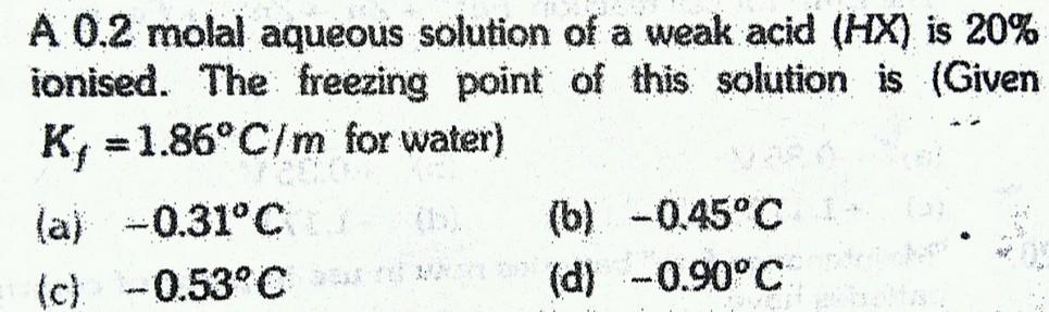 Solved A Molal Aqueous Solution Of A Weak Acid Hx Is Chegg