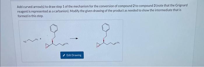 Solved Add Curved Arrows To Draw Step 1 Of The Mechanism For Chegg