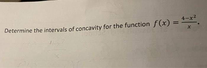 Solved Determine The Intervals Of Concavity For The Func