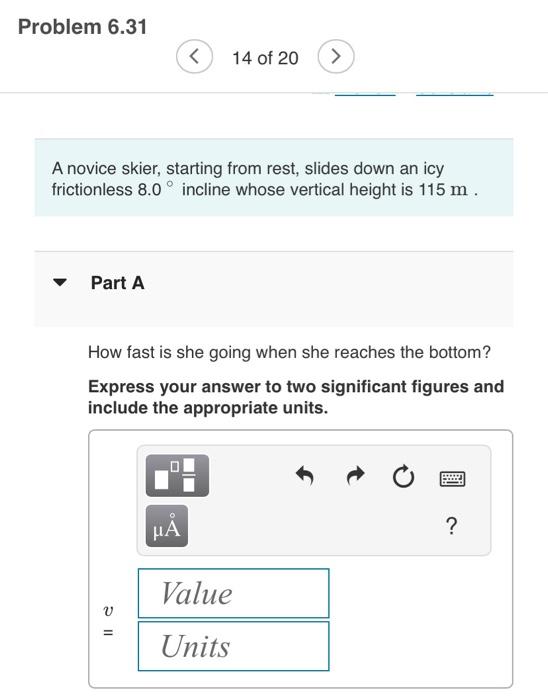 Solved 14 Of 20 A Novice Skier Starting From Rest Slides Chegg