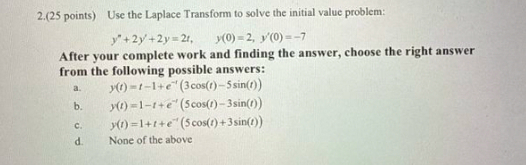 Points Use The Laplace Transform To Solve Chegg