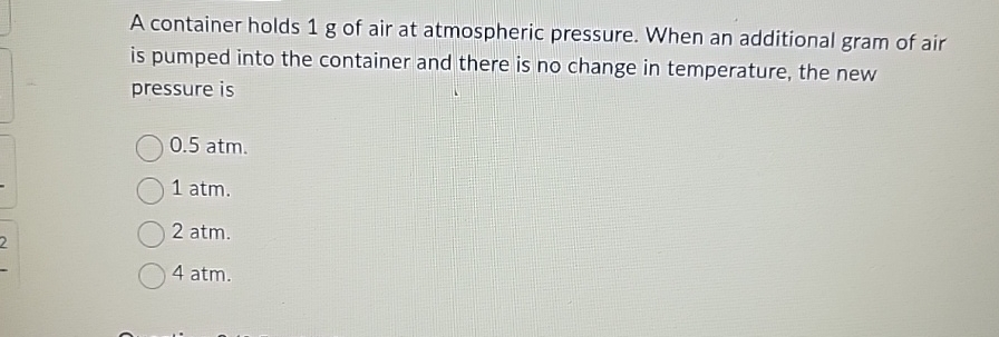 Solved A Container Holds G Of Air At Atmospheric Pressure Chegg