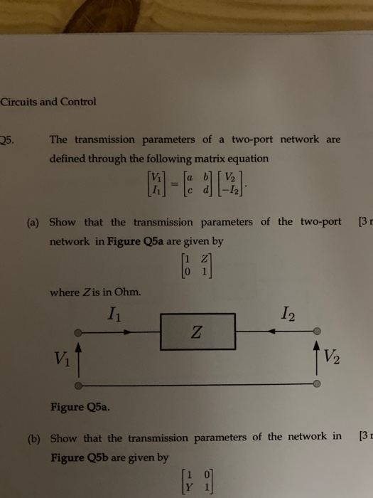 Solved Circuits And Control The Transmission Parameters Chegg