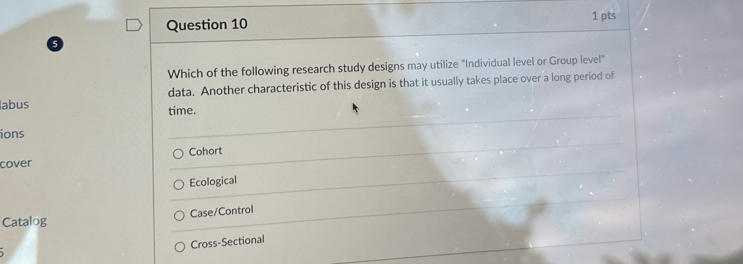 Solved Question 101 PtsWhich Of The Following Research Chegg