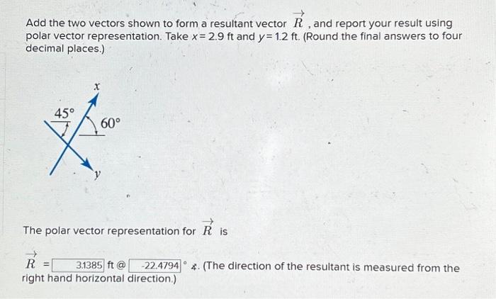 Solved Add The Two Vectors Shown To Form A Resultant Vector Chegg