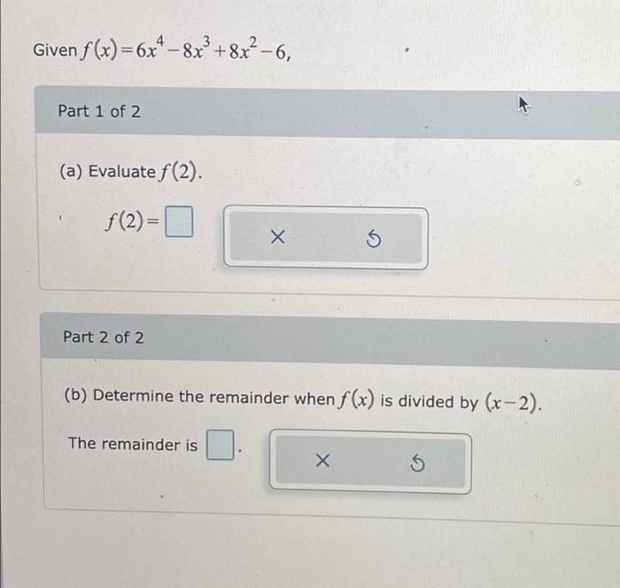 Solved F X 6x48x3 8x26 Part 1 Of 2 A Evaluate F 2 Chegg