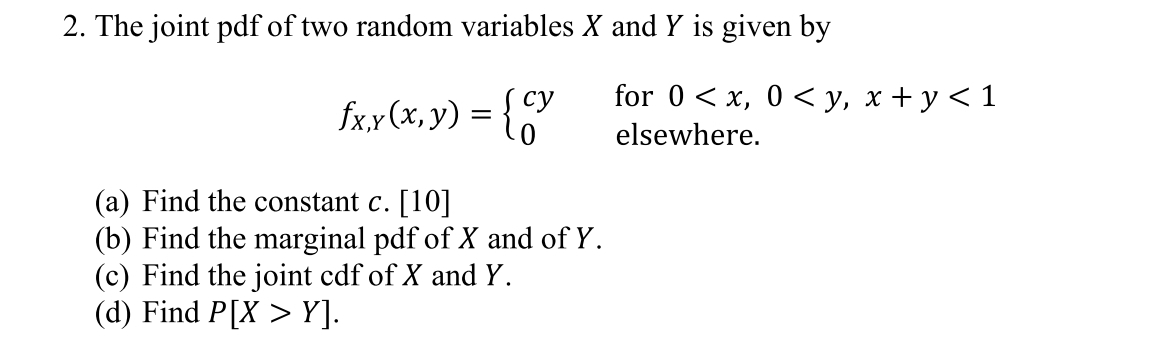 Solved The Joint Pdf Of Two Random Variables X And Y Is Chegg