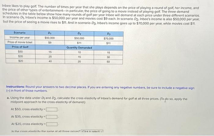 Solved Inbee Likes To Play Golf The Number Of Times Per Chegg