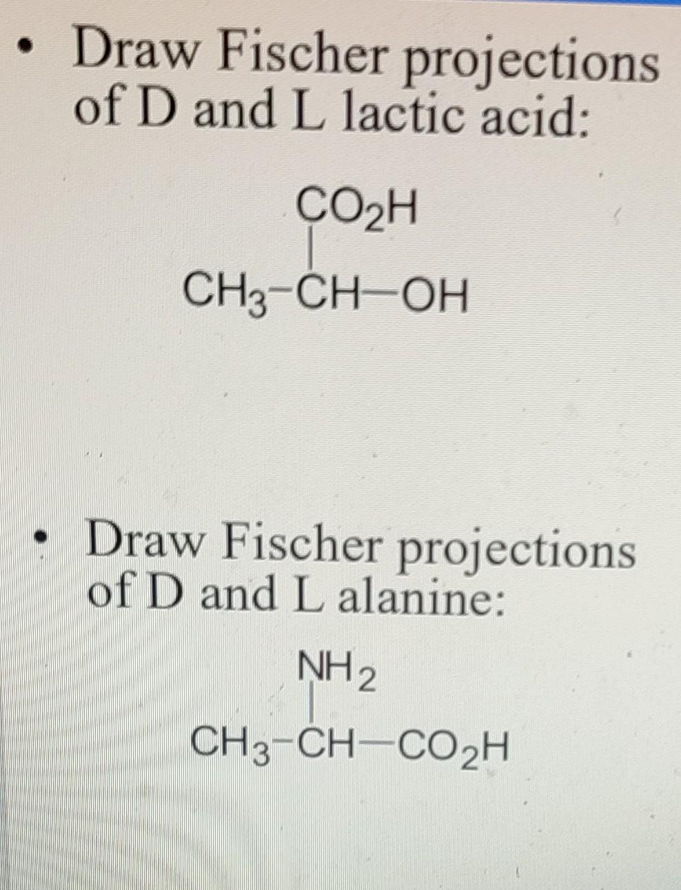 Solved Draw Fischer Projections Of D And L Lactic Acid Chegg