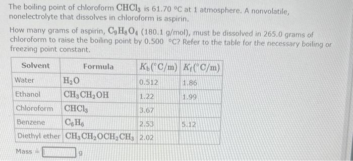 Solved The Boiling Point Of Chloroform CHCl3 Is 61 70C At 1 Chegg