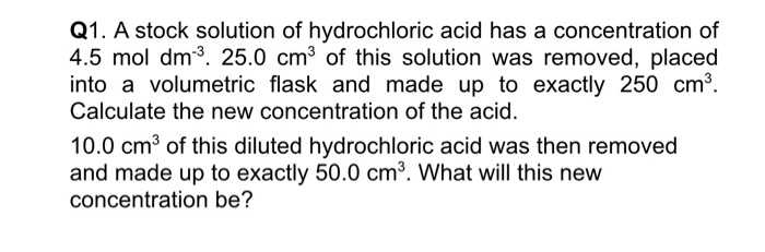 Solved Q A Stock Solution Of Hydrochloric Acid Has A Chegg