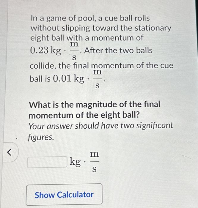 Solved In A Game Of Pool A Cue Ball Rolls Without Slipping Chegg