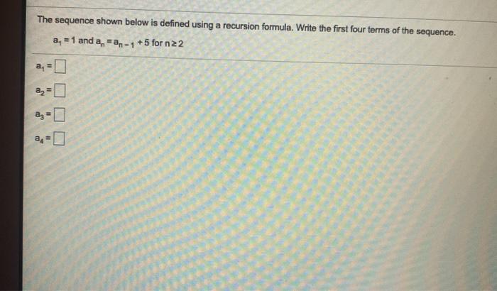 Solved The Sequence Shown Below Is Defined Using A Recursion Chegg