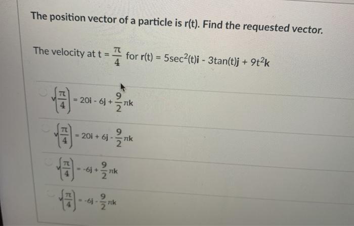 Solved The Position Vector Of A Particle Is R T Find The Chegg