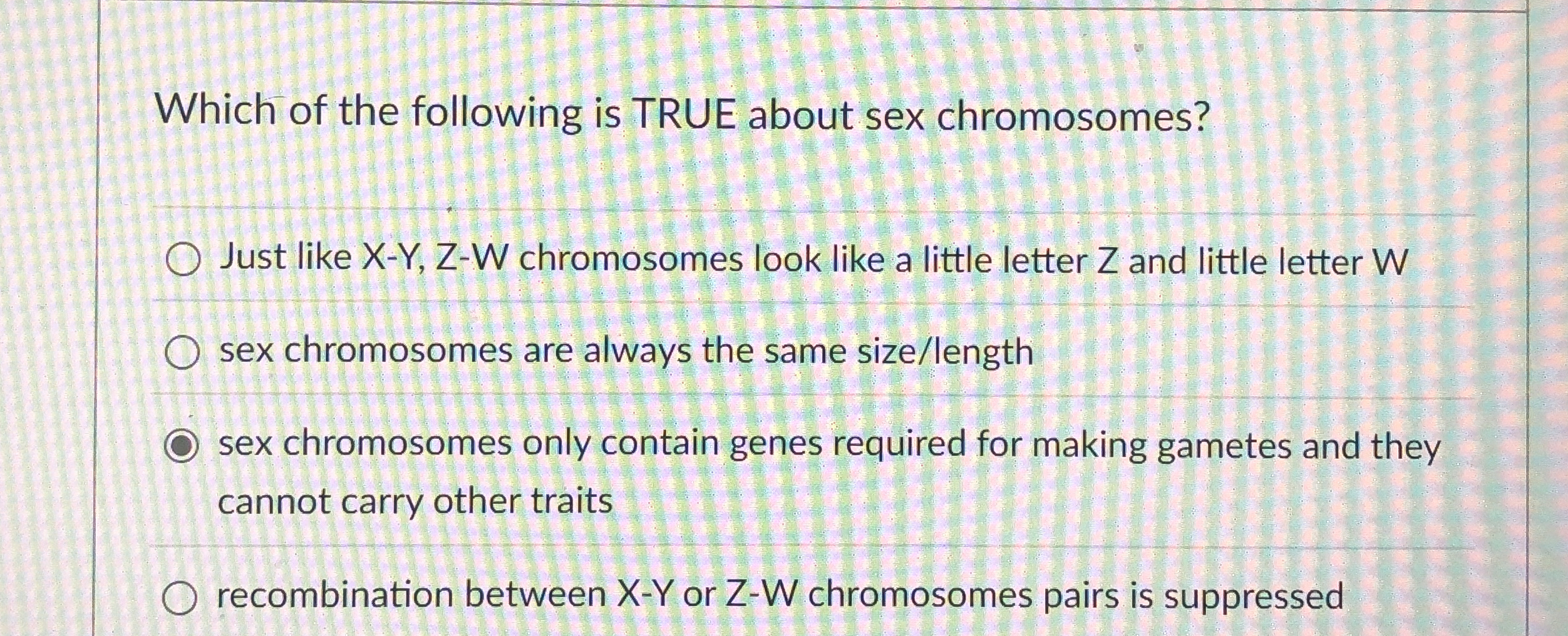 Which Of The Following Is TRUE About Sex Chegg